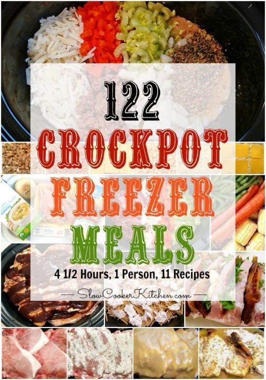 122 Freezer Crockpot Meals in 4 1/4 hours! | SlowCookerKitchen.com