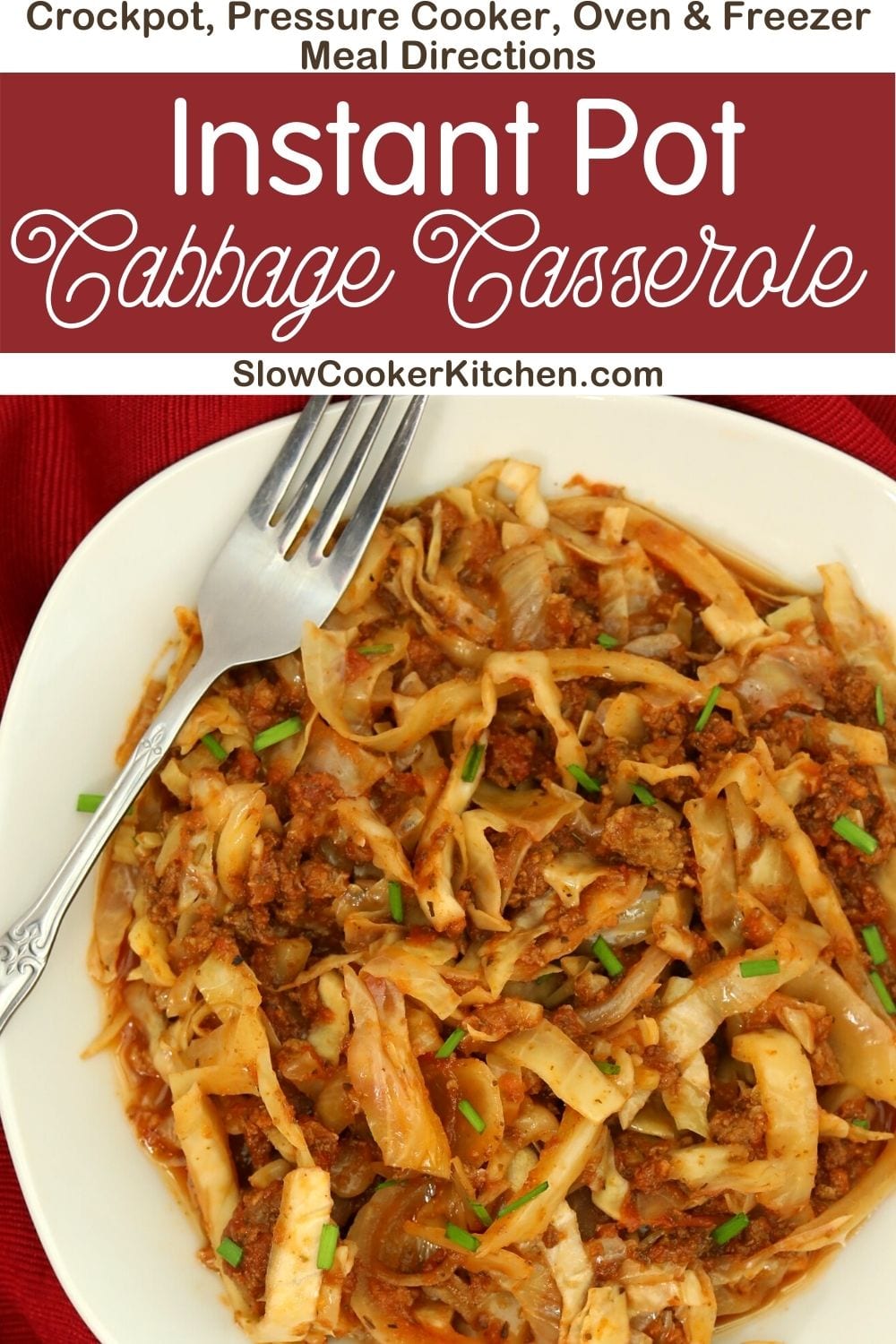4 Easy Ways to Make Unstuffed Cabbage Casserole [Instant Pot, Crockpot