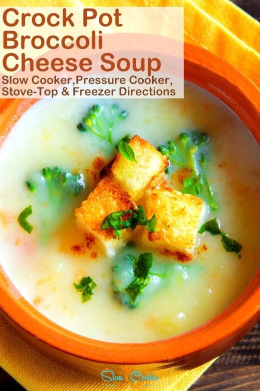 Simple and tasty, deliciously easy potato broccoli cheese soup in crock pot! With slow cooker, skillet-cooked, pressure cooker, & freezer meal directions!