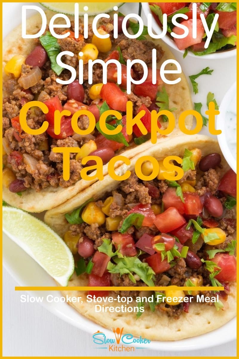 How to Make Slow Cooker Ground Beef Tacos [Instant Pot, Freezer