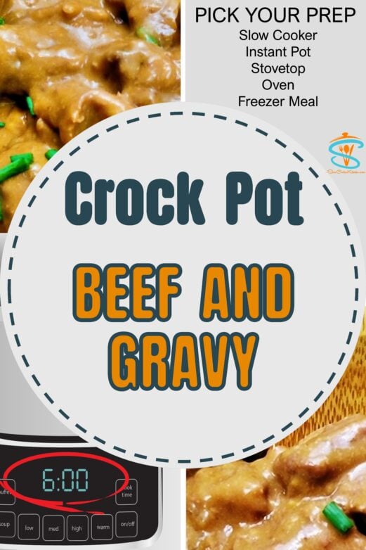 Crock pot beef and gravy with slow cooker Instant Pot stovetop oven and freezer meal options