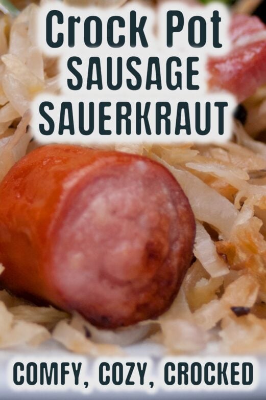 Crock pot sausage and sauerkraut with browned kielbasa
