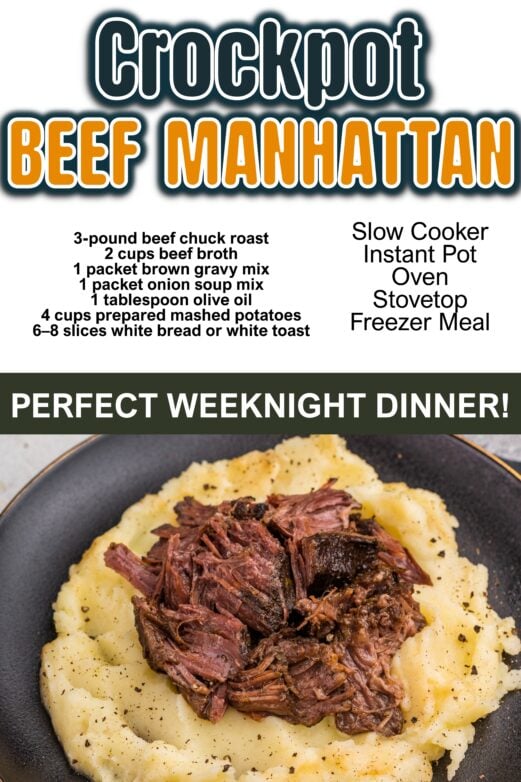 Crockpot Beef Manhattan recipe with slow cooker, Instant Pot, oven, stovetop and freezer meal methods