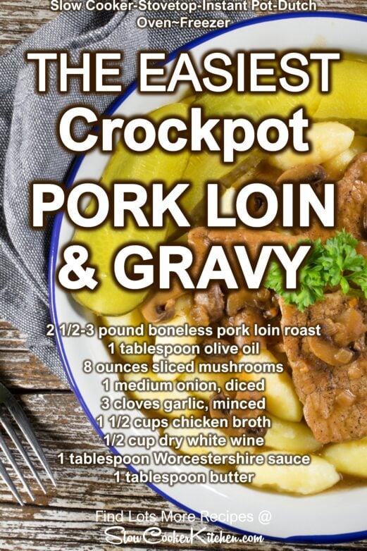 Crockpot pork loin and gravy recipe with ingredients and cooking methods