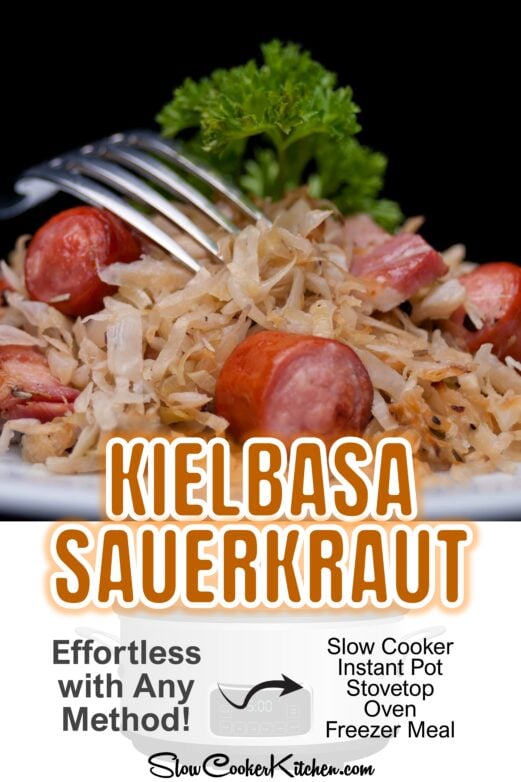 Kielbasa sauerkraut recipe for slow cooker Instant Pot stovetop or oven