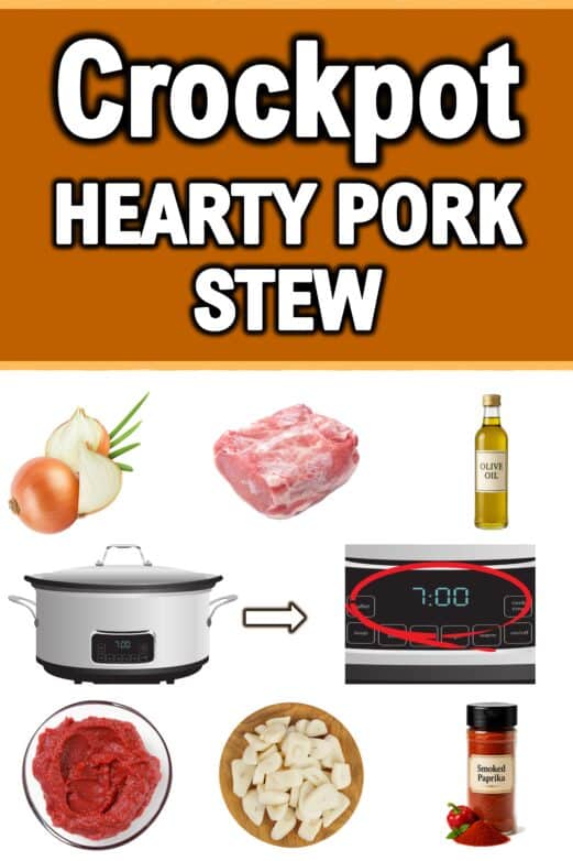 Pinterest graphic showing the ingredients for pork stew, including pork, olive oil, onion, garlic, tomato paste, paprika, and a crockpot.